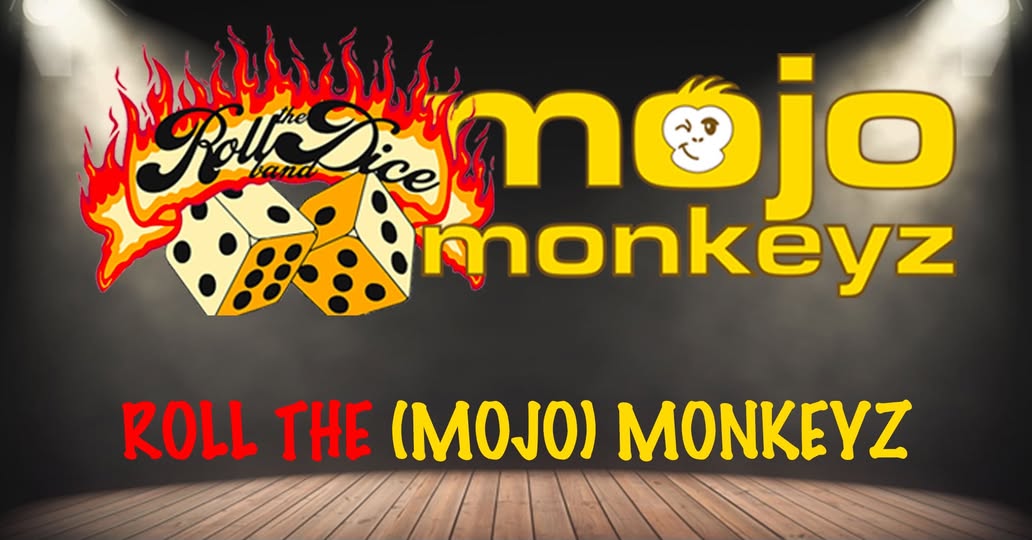 Roll The Mojo Monkeyz